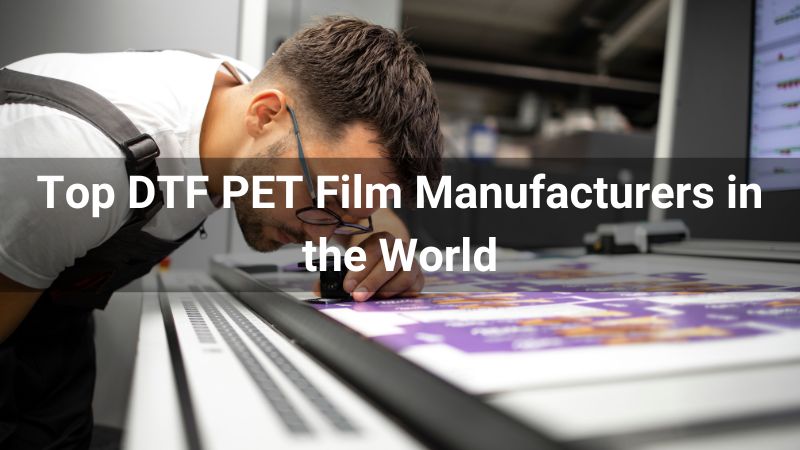 DTF Film Manufacturer